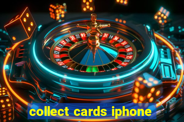 collect cards iphone